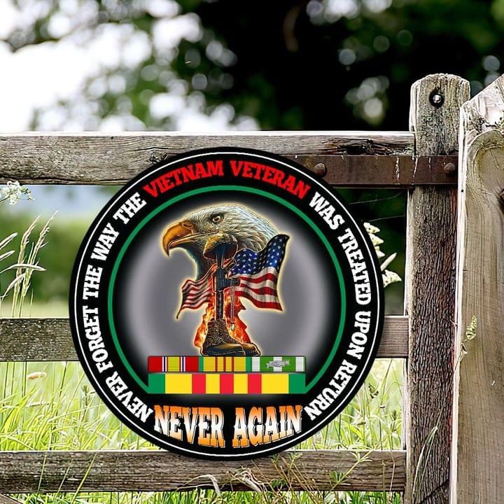 Vietnam Veteran Eagle Circle Sign Never Forget The Way