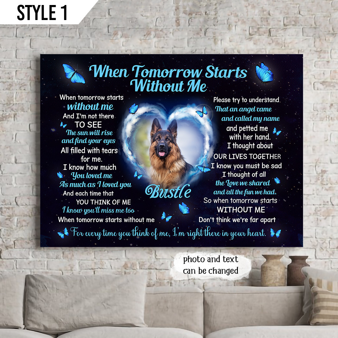 Custom Canvas Print | When Tomorrow Starts Without Me Dog Poem | Personalized Dog Memorial Gift With Dog Picture