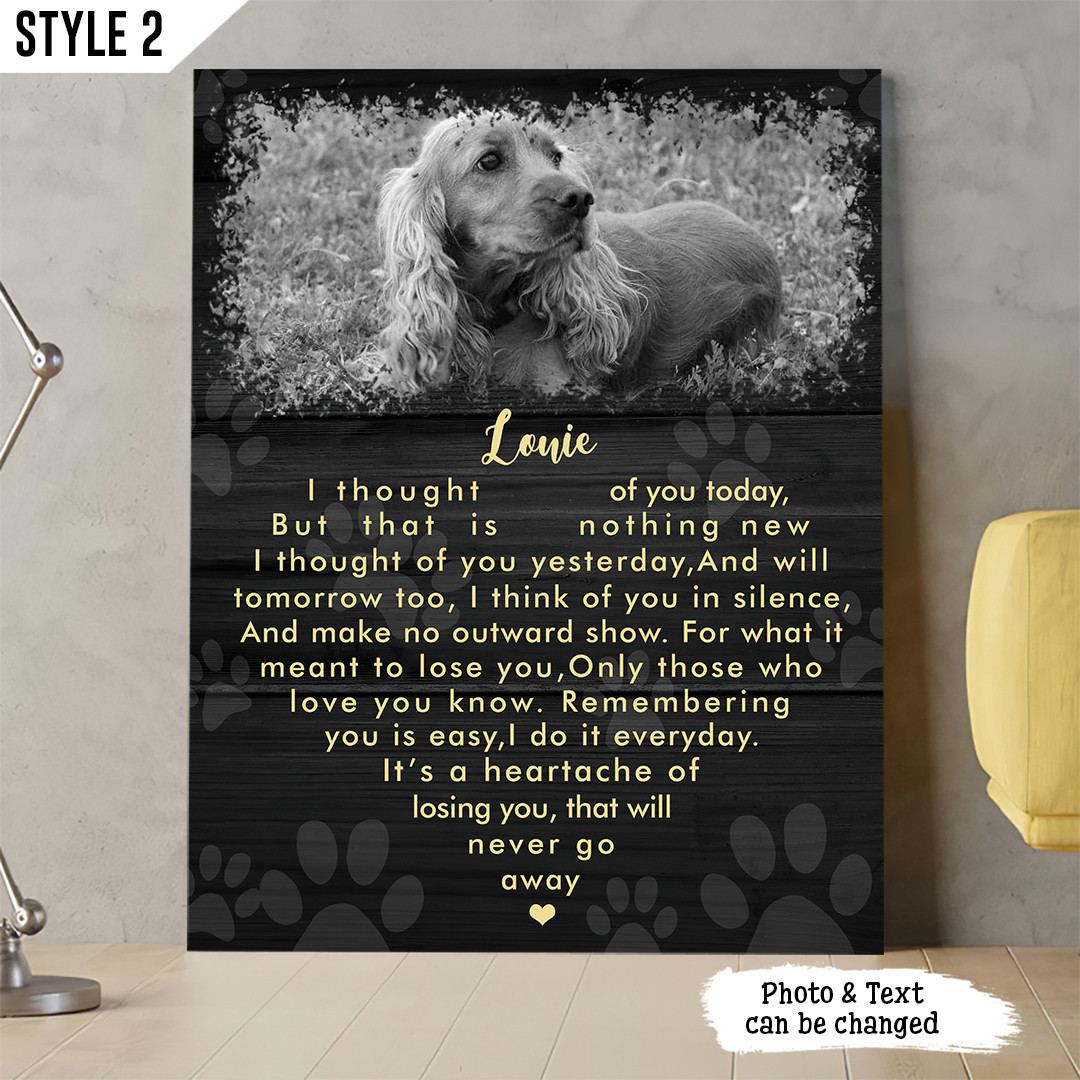Custom Canvas Print | I Thought Of You Today But That Is Nothing New Dog Poem | Personalized Dog Memorial Gift With Dog Picture